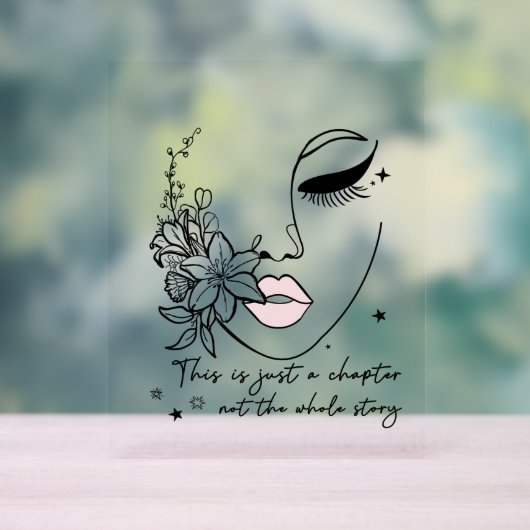 This is Just a Chapter Positive Quote  Acrylschild (Neutral)