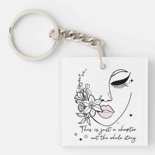 This is Just a Chapter Positive Quote  Schlüsselanhänger (Vorderseite)