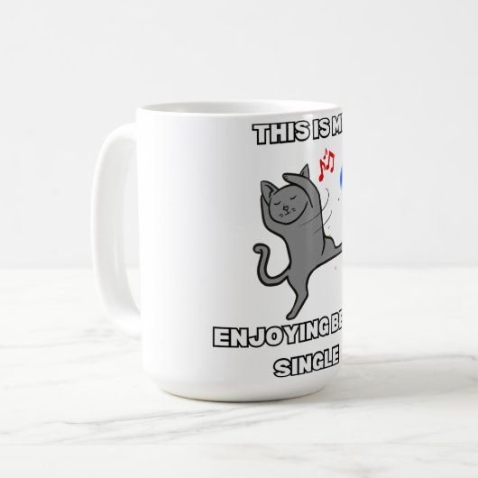 This Is Me Enjoying Being Single Kaffeetasse (Vorderseite Links)