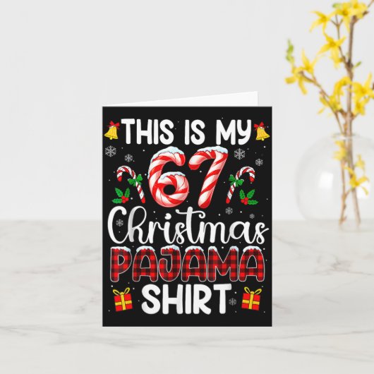 This Is My 67 Christmas Pajama Shirt Funny 67 Meme Karte (Gelbe Blume)