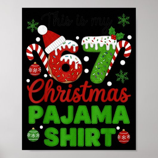 This Is My 67 Christmas Pajama Shirt Funny Six Sev Poster (Vorne)