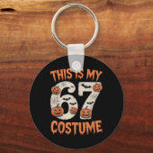 This Is My 67 Costume Halloween Schlüsselanhänger (Vorderseite)
