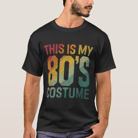 This Is My 80s Costume 1980s Fashion Retro Hallowe T-Shirt (Vorderseite)