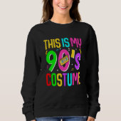 This Is My 90's Costume Sweatshirt (Vorderseite)