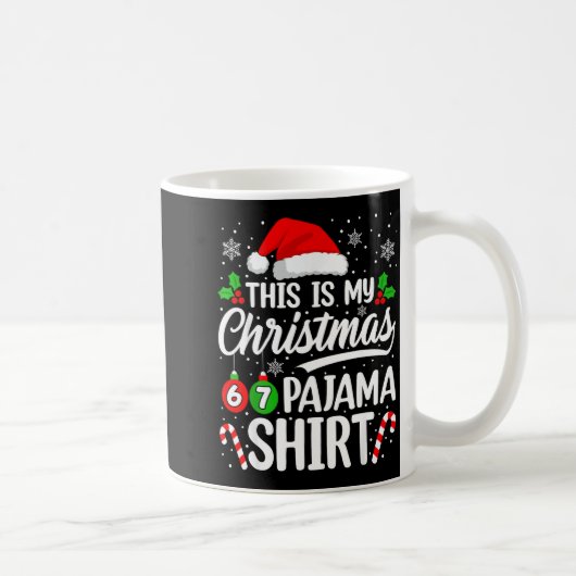 This Is My Christmas 67 Pajamas Shirt Six Seven Bi Kaffeetasse (Rechts)