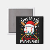 This Is My Christmas Baseball Pajama Shirt Xmas Me Magnet (Vorderseite/Rückseite)