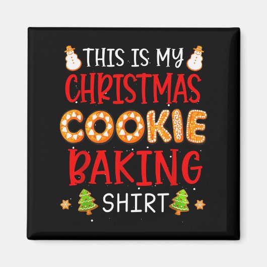 This Is My Christmas Cookie Baking Shirt Xmas Holi Magnet (Vorne)