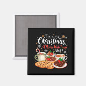This Is My Christmas Movie Watching Design Magnet (Vorderseite/Rückseite)