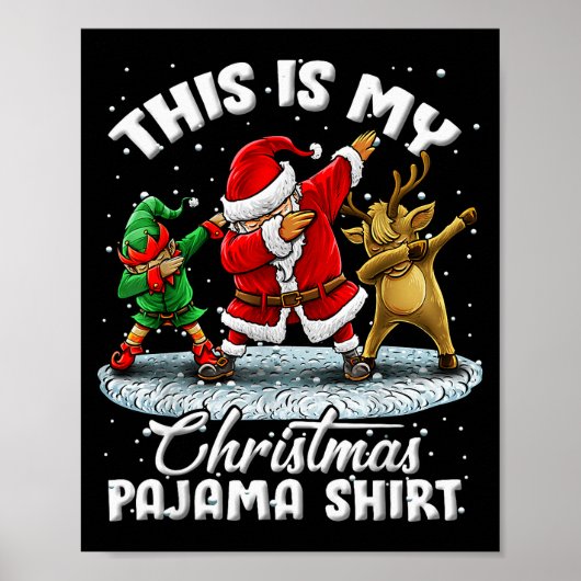 This Is My Christmas Pajama Dabbing Santa Elf Paja Poster (Vorne)