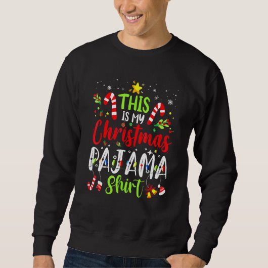 This Is My Christmas Pajama Family Matching Xmas Sweatshirt (Vorderseite)