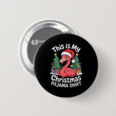This Is My Christmas Pajama Flamingo Button (Vorne & Hinten)