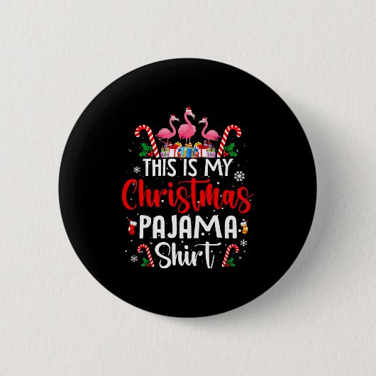 This Is My Christmas Pajama Flamingos Holiday Fun Button (Vorderseite)