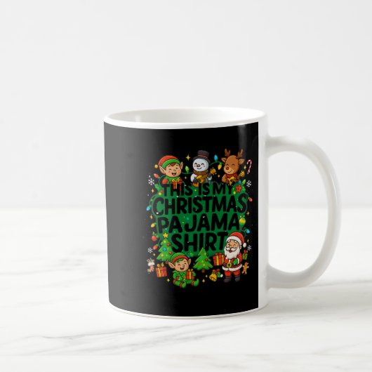 This Is My Christmas Pajama Funny Christmas Squad Kaffeetasse (Rechts)