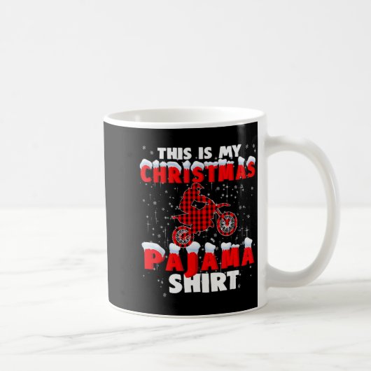 This Is My Christmas Pajama Funny Dirt Bike Motocr Kaffeetasse (Rechts)