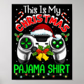 This Is My Christmas Pajama Gamer Video Game Boys Poster (Vorne)