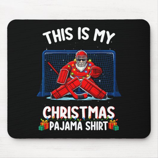 This Is My Christmas Pajama Hockey Goalie Santa Sr Mousepad (Vorne)