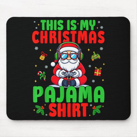 This Is My Christmas Pajama Santa Claus Video Game Mousepad (Vorne)