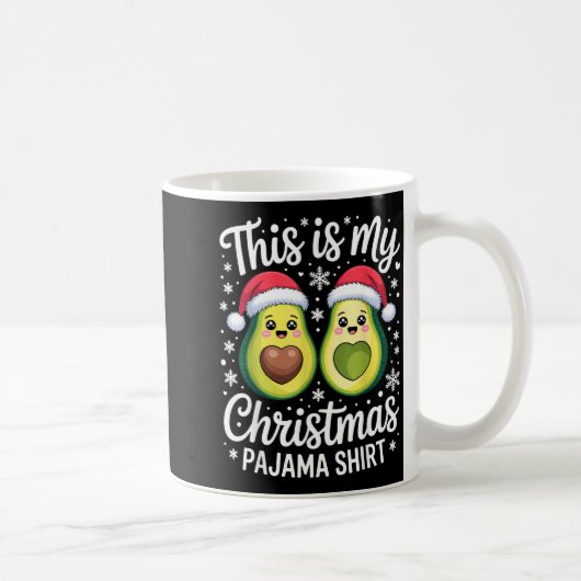 This Is My Christmas Pajama Shirt For Avocado Love Kaffeetasse (Rechts)