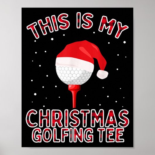 This Is My Christmas Pajama Shirt Funny Golf Tee G Poster (Vorne)