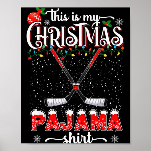 This Is My Christmas Pajama Shirt Funny Ice Hockey Poster (Vorne)