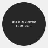This Is My Christmas Pajama Shirt Funny Quote Lazy Runder Aufkleber (Vorderseite)