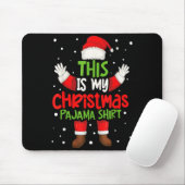This Is My Christmas Pajama Shirt Funny Santa Cost Mousepad (Mit Mouse)