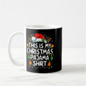 This Is My Christmas Pajama Shirt Funny Xmas Pjs M Kaffeetasse (Links)