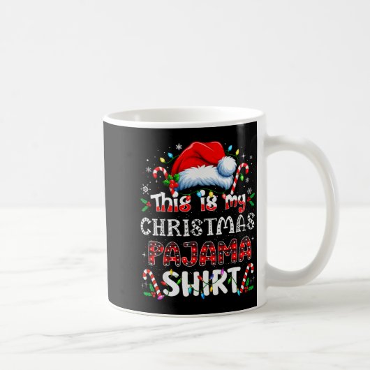 This Is My Christmas Pajama Shirt Funny Xmas Pjs M Kaffeetasse (Rechts)
