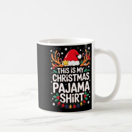 This Is My Christmas Pajama Shirt Funny Xmas Pjs M Kaffeetasse (Rechts)