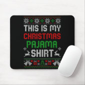This Is My Christmas Pajama Shirt Funny Xmas Pjs M Mousepad (Mit Mouse)