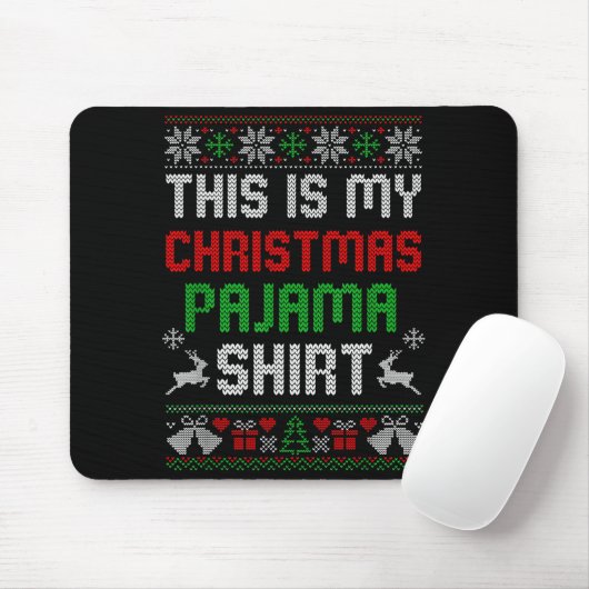 This Is My Christmas Pajama Shirt Funny Xmas Pjs M Mousepad (Mit Mouse)