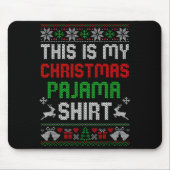 This Is My Christmas Pajama Shirt Funny Xmas Pjs M Mousepad (Vorne)