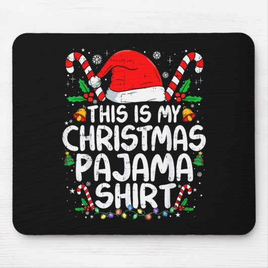 This Is My Christmas Pajama Shirt Funny Xmas Pjs M Mousepad (Vorne)