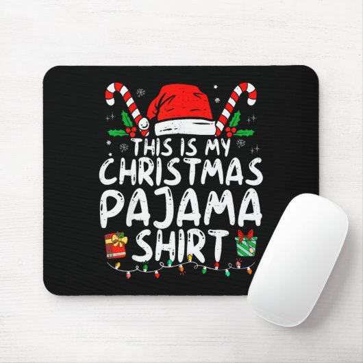This Is My Christmas Pajama Shirt Funny Xmas Pjs M Mousepad (Mit Mouse)