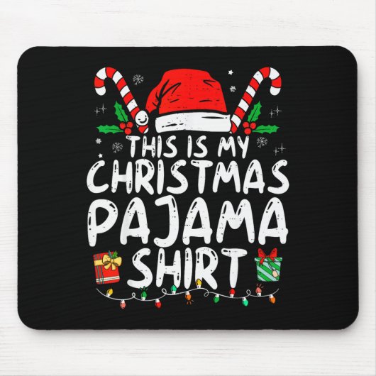 This Is My Christmas Pajama Shirt Funny Xmas Pjs M Mousepad (Vorne)