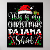 This Is My Christmas Pajama Shirt Funny Xmas Pjs M Poster (Vorne)