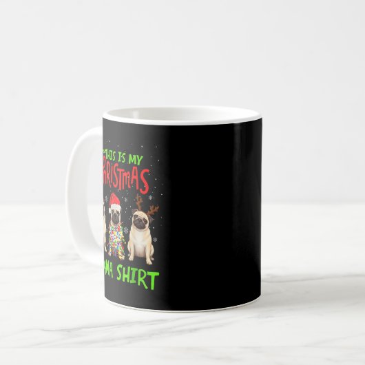 This Is My Christmas Pajama Shirt Pug Dog Funny Xm Kaffeetasse (Vorderseite Links)