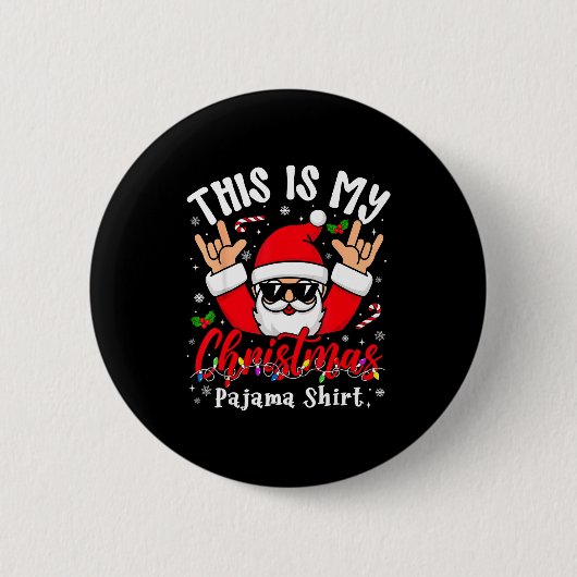 This Is My Christmas Pajama Shirt Sungles Santa Ro Button (Vorderseite)