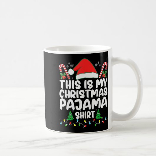 This Is My Christmas Pajama Shirt Xmas Pjs Men Wom Kaffeetasse (Rechts)