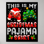 This Is My Christmas Pajama Shirts Controller Pjs  Poster (Vorne)