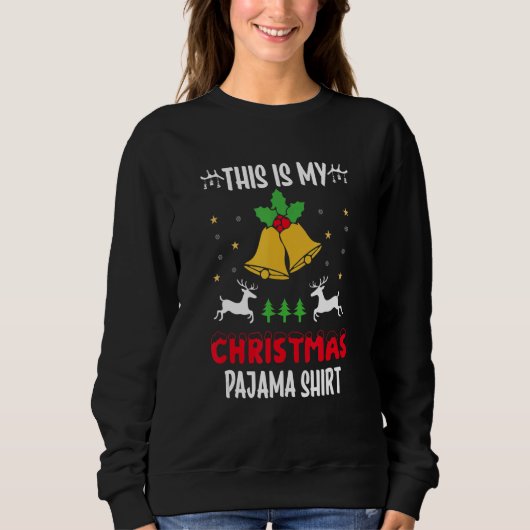 this is my christmas pajama sweatshirt (Vorderseite)