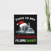 This Is My Christmas Pajama Truck Driver Xmas Gift Karte (Vorderseite)