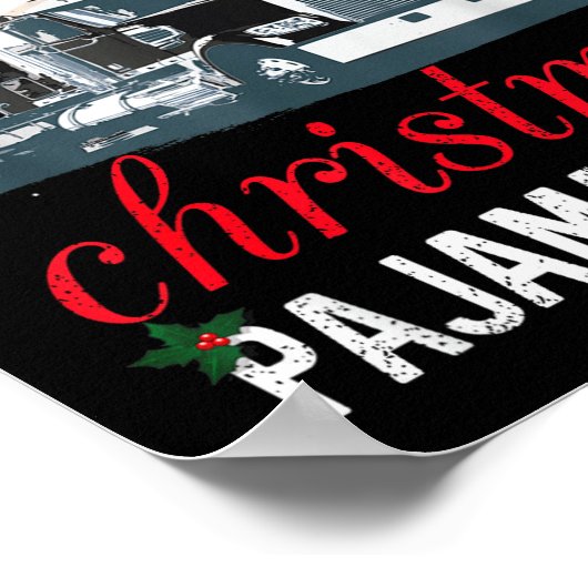 This Is My Christmas Pajama Truck Driver Xmas Gift Poster (Ecke)