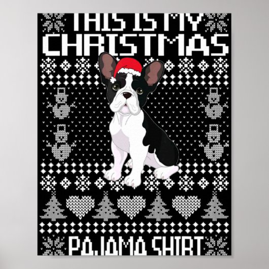 This Is My Christmas Pajama Ugly Xmas French Bull Poster (Vorne)