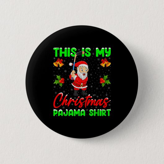 This Is My Christmas Pajamas Funny Santa Playing I Button (Vorderseite)