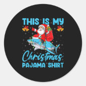 This Is My Christmas Pajamas Funny Santa Riding Sh Runder Aufkleber (Vorderseite)