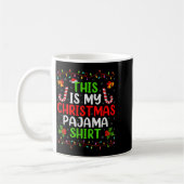 This Is My Christmas Pajamas Funny Xmas Family Chr Kaffeetasse (Links)
