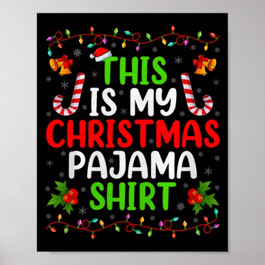 This Is My Christmas Pajamas Funny Xmas Family Chr Poster (Vorne)