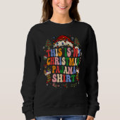 This Is My Christmas Retro  Santa Xmas Men Women 3 Sweatshirt (Vorderseite)