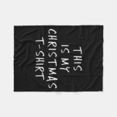 This Is My Christmas T Shirt - Funny Slogans  Fleecedecke (Vorderseite (Horizontal))